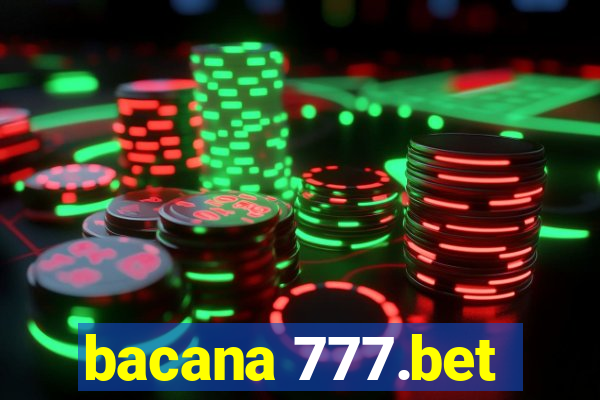 bacana 777.bet